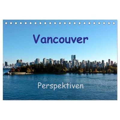 Vancouver Perspektiven (Tischkalender 2026 DIN A5 quer), CALVENDO Monatskalender