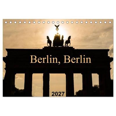 Berlin, Berlin 2027 (Tischkalender 2027 DIN A5 quer), CALVENDO Monatskalender