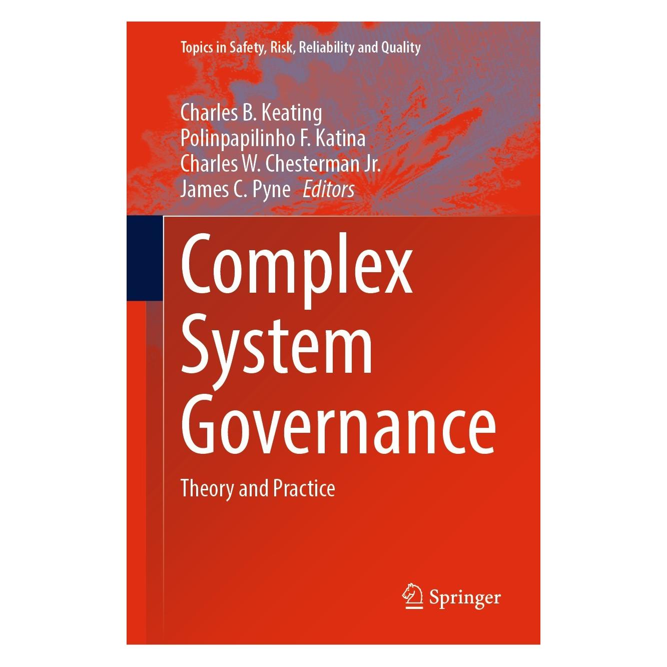Springer Complex System Governance (Englisch, Hardcover, Charles B. Keating, Charles W. Chesterman Jr., James C. Pyne, Polinpapilinho F. Katina) (9783030938512)