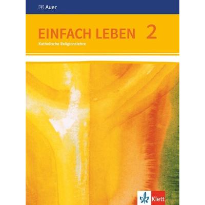 Einfach Leben. Schülerbuch 7/8. Schuljahr. Ausgabe S für Rheinland-Pfalz, Baden-Württemberg und das Saarland, Taschenbuch von , Klett Schulbuchverlag