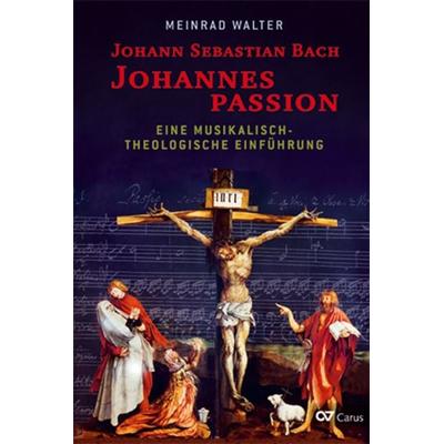 Johann Sebastian Bach: Johannespassion -