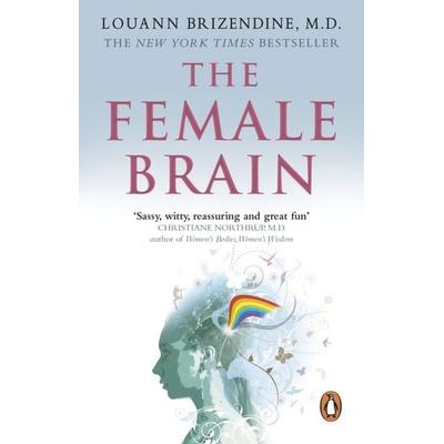 The Female Brain, Taschenbuch von Louann Brizendine, Vermilion, 978-0-553-81849-9
