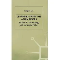 Learning from the Asian Tigers, Fachbücher von Sanjaya Lall