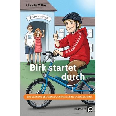Birk startet durch, Taschenbuch von Christa Miller, Persen Verlag in der AAP Lehrerwelt GmbH, 978-3-403-20562-3