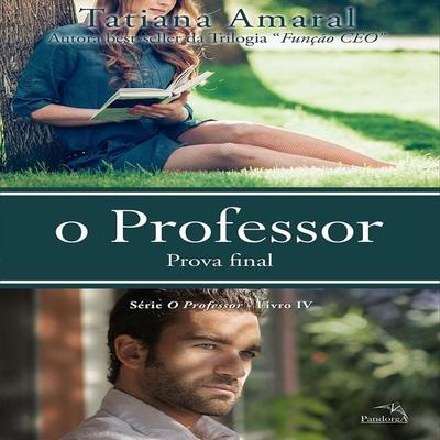 O professor: Livro 4: Prova final - Tatiana Amaral, Audio, 9789180125529