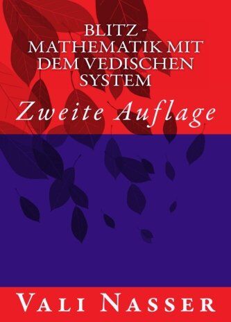 Vali Nasser - Blitz - Mathematik mit dem Vedischen System: Zweite Auflage - Preis vom 09.10.2026 07:28:09 h
