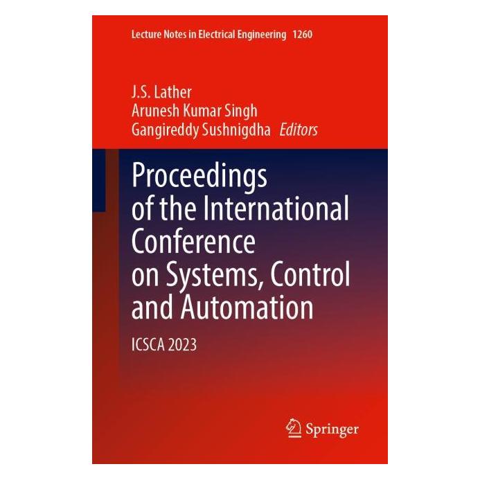 Springer Proceedings of the International Conference on Systems, Control and Automation (Englisch, Arunesh Kumar Singh, Gangireddy Sushnigdha, J. S. Lather) (63675655)