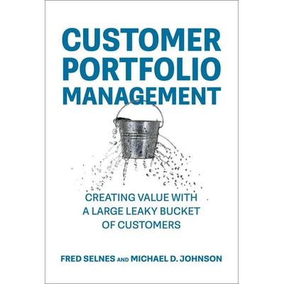 Customer Portfolio Management, Gebundene Ausgabe von Fred Selnes,Michael D. Johnson, MIT Press, 978-0-262-04962-7