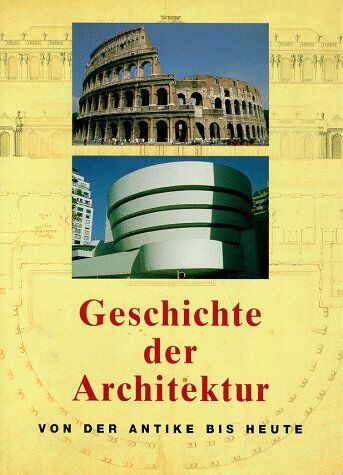 Jan Gympel - Geschichte der Architektur. Von der Antike bis heute - Preis vom 15.10.2026 23:06:25 h