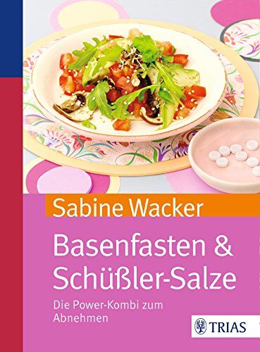 Sabine Wacker - Basenfasten & Schüßler-Salze: Die Power-Kombi zum Abnehmen - Preis vom 10.10.2026 11:48:34 h