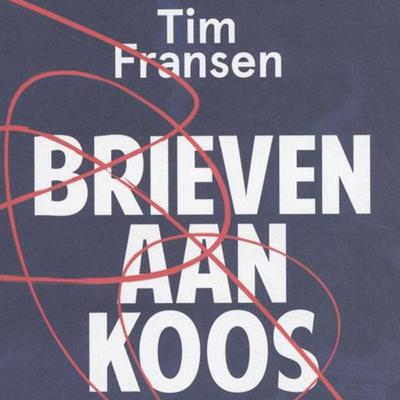 Brieven aan Koos - Tim Fransen, Audio, 9789463632225