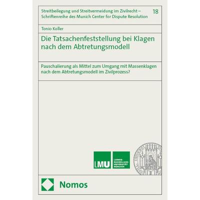 Die Tatsachenfeststellung bei Klagen nach dem Abtretungsmodell, Taschenbuch von Tonio Koller, Nomos, 978-3-7560-1819-2