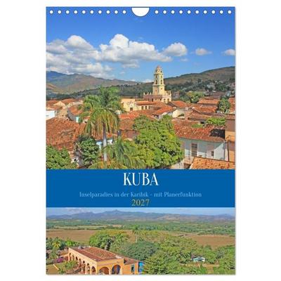 Kuba - Inselparadies in der Karibik (Wandkalender 2027 DIN A4 hoch), CALVENDO Monatskalender
