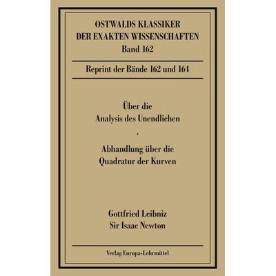 Über die Analysis (Leibniz, Newton), Paperback von Gottfried Wilhelm Leibniz,Isaac Newton, Europa-Lehrmittel, 978-3-8085-5710-5