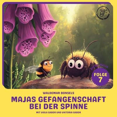 Majas Gefangenschaft bei der Spinne (Biene Maja, Folge 7) - Waldemar Bonsels, Audio, 9783711925633