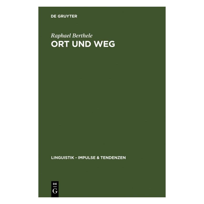 De Gruyter Ort und Weg (Deutsch, Hardcover, Raphael Berthele) (7227086)
