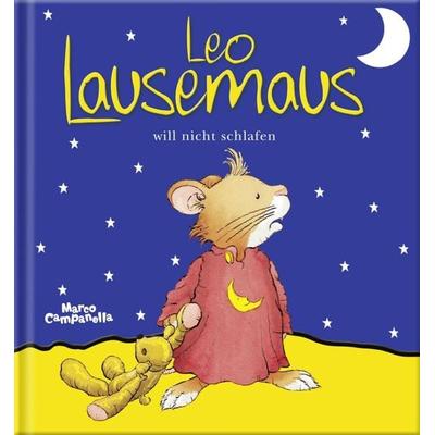 Leo Lausemaus will nicht schlafen, Gebundene Ausgabe von Marco Campanella, Lingen