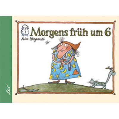 Morgens früh um sechs, Gebundene Ausgabe von Petra Wiegandt, Leiv, 978-3-89603-384-0