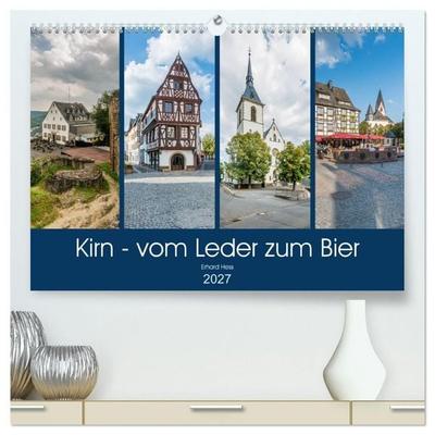 Kirn - vom Leder zum Bier (hochwertiger Premium Wandkalender 2027 DIN A2 quer), Kunstdruck in Hochglanz