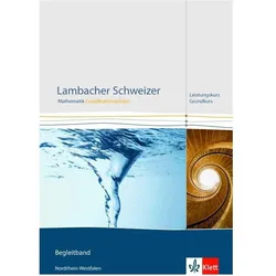 Lambacher Schweizer. Qualifikationsphase. Lösungen Leistungskurs. Nordrhein-Westfalen, Schulbücher von Thomas Jörgens, Dieter Brandt, Thorstenua Jürgensen-Engl
