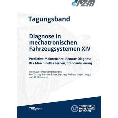 Diagnose in mechatronischen Fahrzeugsystemen XIV, Taschenbuch von , TUDpress, 978-3-95908-261-7