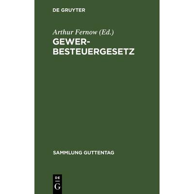 Gewerbesteuergesetz, Gebundene Ausgabe von , De Gruyter, 978-3-11-122626-2