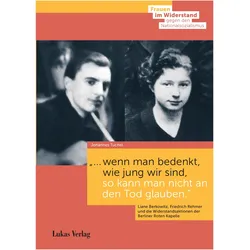 ... wenn man bedenkt, wie jung wir sind, so kann man nicht an den Tod glauben.', Sachbücher von Johannes Tuchel