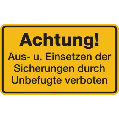 Hinweisschild, Aus- u. Einsetzen der Sicherungen..., 120 x 200 mm, Folie - 200x120 mm Folie selbstklebend