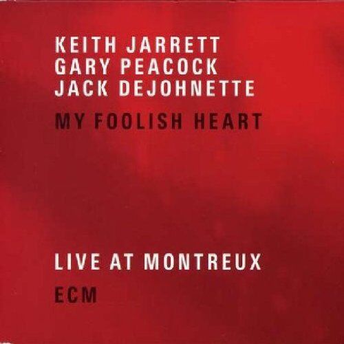 Jarrett, Keith Trio - My Foolish Heart (Live at Montreux) - Preis vom 14.10.2026 23:07:16 h