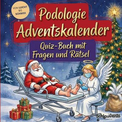 Podologie-Adventskalender: Quiz-Buch mit Fragen und Rätsel, Taschenbuch von Schlauvento Interactive, Schlauvento Interactive, 978-3-693-19847-6
