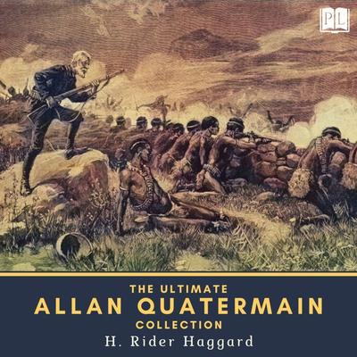 The Ultimate Allan Quatermain Collection - Henry Rider Haggard, Audio, 4064066788308