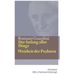 Der Anfang aller Dinge / Weisheit der Psalmen, Fachbücher von Romano Guardini