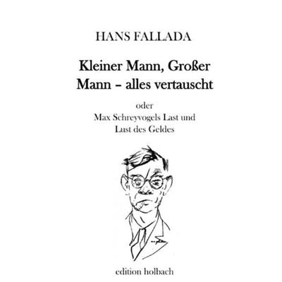 Kleiner Mann, Großer Mann – alles vertauscht, Taschenbuch von Hans Fallada, Epubli, 978-3-7502-9742-5