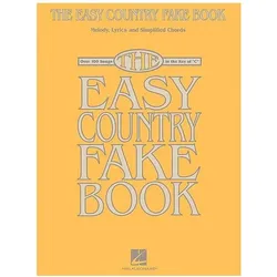 The Easy Country Fake Book: Over 100 Songs in the Key of /"C/", Fachbücher
