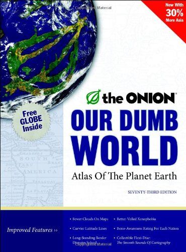 Inc. The Onion - Our Dumb World: The Onion's Atlas of the Planet Earth, 73rd Edition: The Onion's Atlas of the Whole World - Preis vom 14.10.2026 23:07:16 h