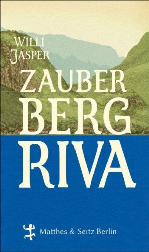 Willi Jasper - Zauberberg Riva - Preis vom 09.10.2026 07:28:09 h