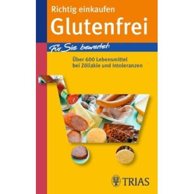 Richtig einkaufen Glutenfrei, Taschenbuch von Andrea Hiller, TRIAS, 978-3-8304-3536-5