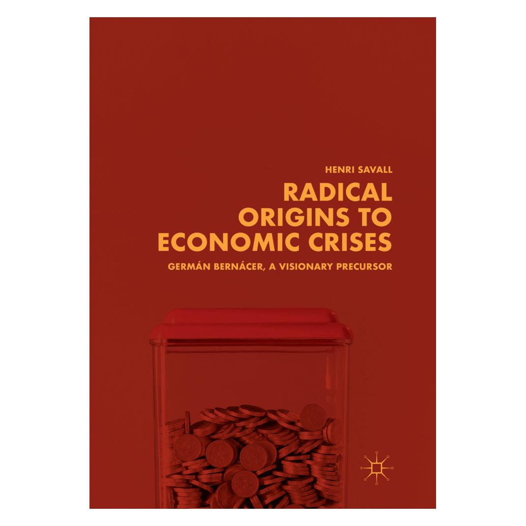 Springer Radical Origins to Economic Crises (Englisch, Softcover, Henri Savall) (56111135)