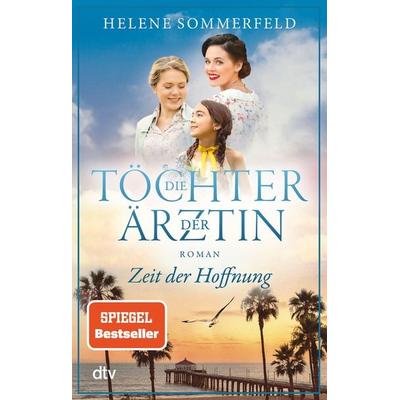 Die Töchter der Ärztin, Taschenbuch von Helene Sommerfeld, dtv
