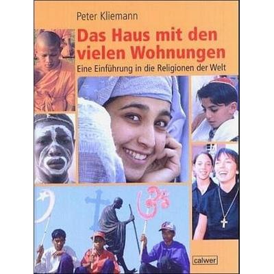 Das Haus mit den vielen Wohnungen, Gebundene Ausgabe von Peter Kliemann, Calwer, 978-3-7668-3854-4