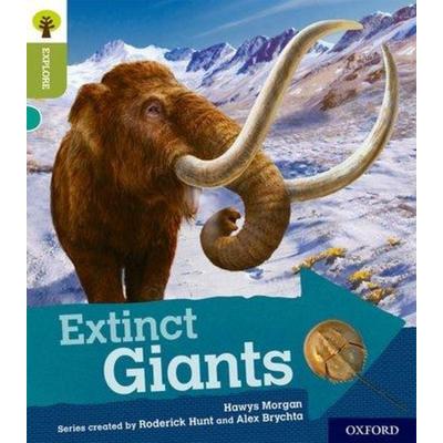 Oxford Reading Tree Explore with Biff, Chip and Kipper: Oxford Level 7: Extinct Giants, Taschenbuch von Hawys Morgan, Oxford University Press,