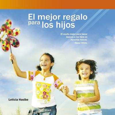El mejor regalo para los hijos - Leticia Hasibe, Audio, 9789179210687