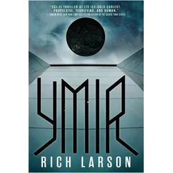 Ymir, Belletristik von Rich Larson
