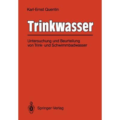 Trinkwasser, Taschenbuch von Karl-Ernst Quentin, Springer Berlin, 978-3-642-52290-1