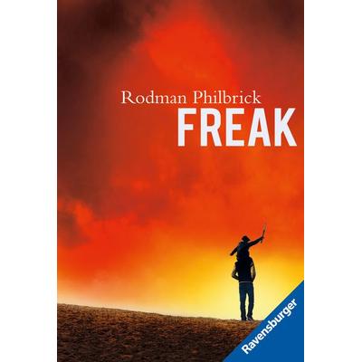 Freak, Taschenbuch von Rodman Philbrick, Ravensburger Verlag GmbH, 978-3-473-58147-4