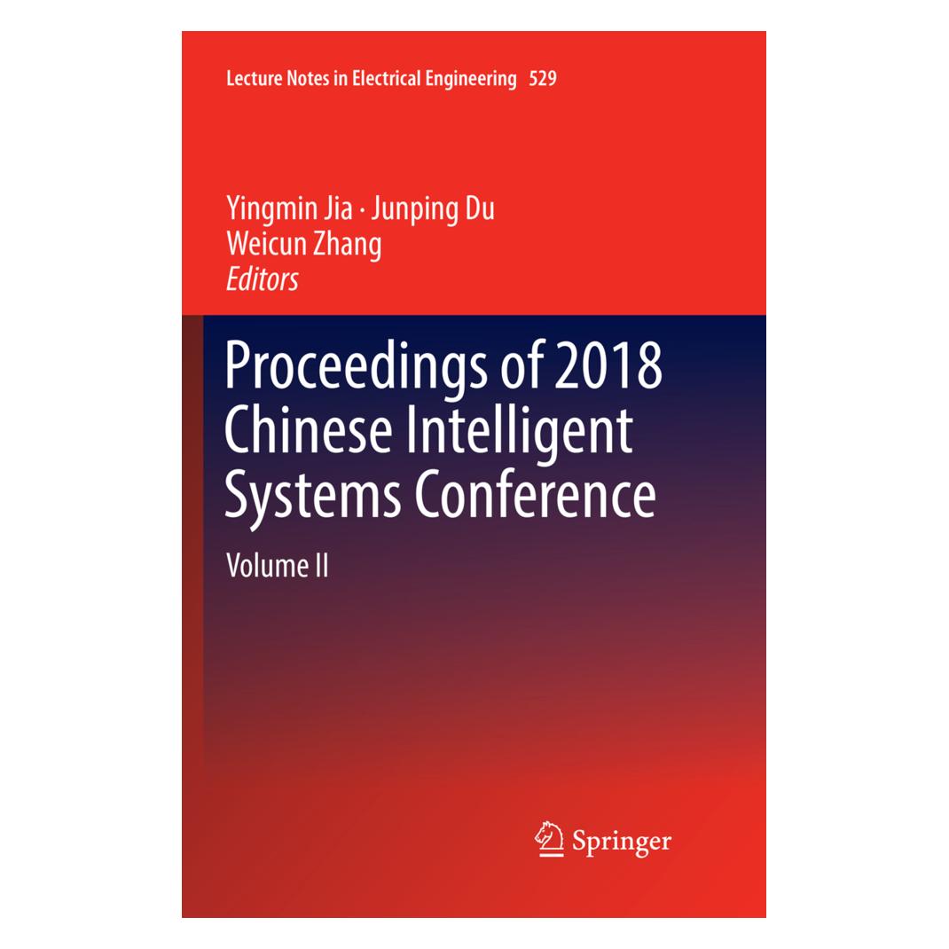 Springer Proceedings of 2018 Chinese Intelligent Systems Conference (Englisch, Softcover, Junping Du, Weicun Zhang, Yingmin Jia) (56103578)