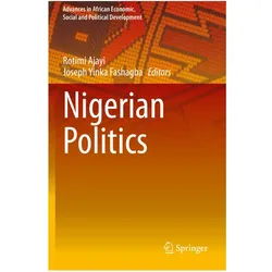 Nigerian Politics, Fachbücher von Joseph Yinka Fashagba, Rotimi Ajayi, Ajayi, Yinka Fashagba, Rotimi