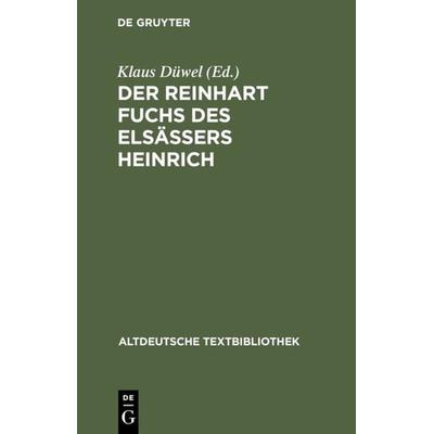Der Reinhart Fuchs des Elsässers Heinrich, Taschenbuch von , De Gruyter, 978-3-484-20196-5