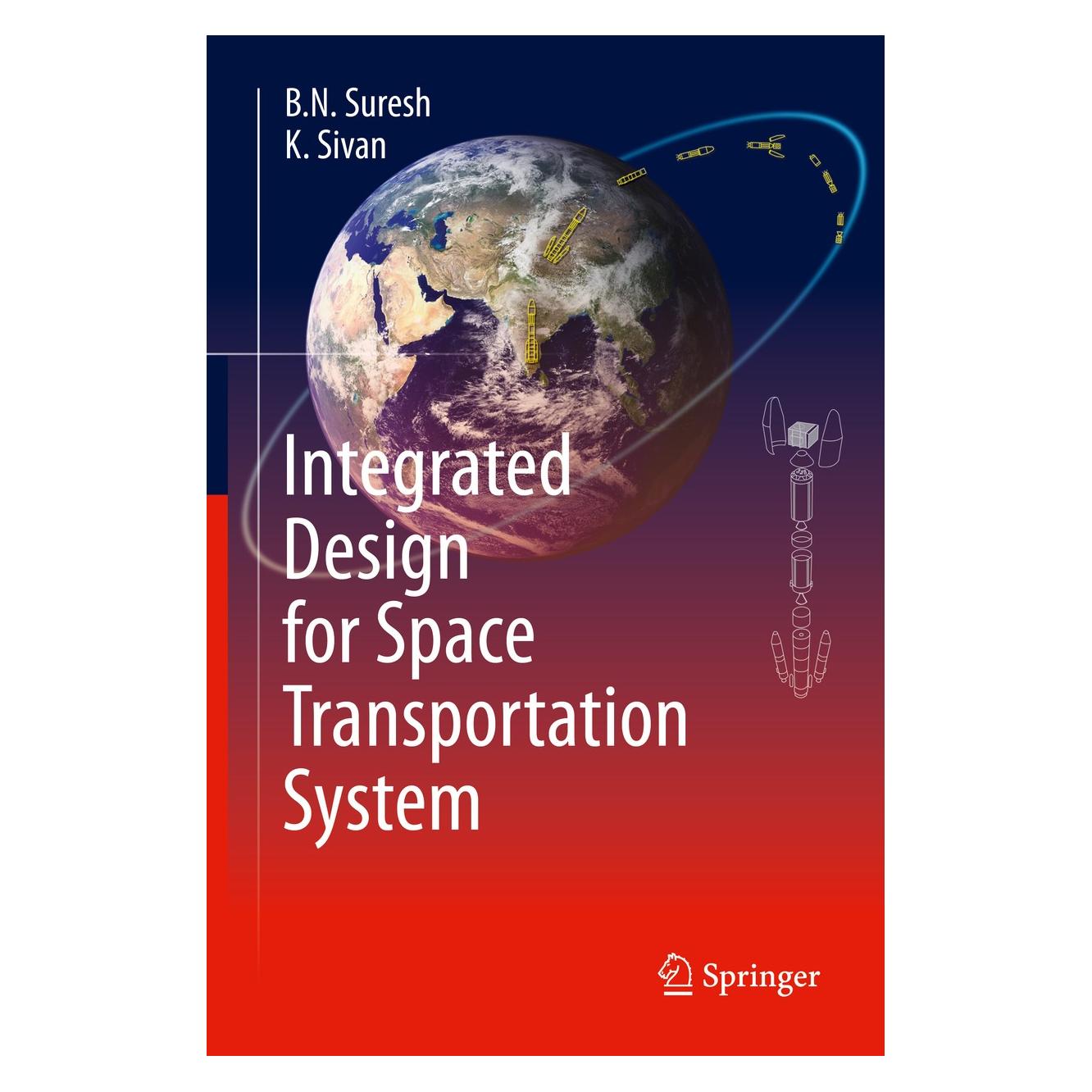 Springer Integrated Design for Space Transportation System (Englisch, Hardcover, B.N. Suresh, K. Sivan) (9788132225317)