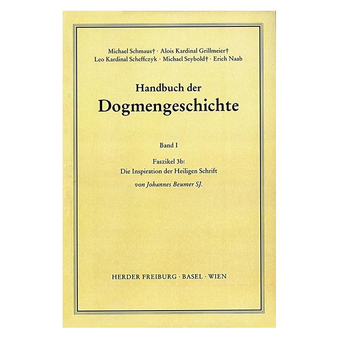 Herder Fortsetzungswerk. Handbuch der Dogmengeschichte.: Die Inspiration der Heiligen Schrift (Deutsch, Softcover, Johannes Beumer) (9045630)